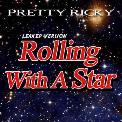 Rolling With a Star (Leaked Version)'s cover