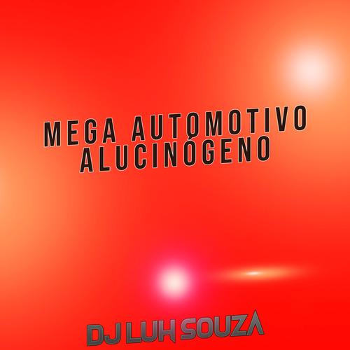 Mega Automotivo Alucinógeno's cover
