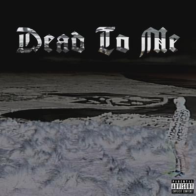 Dead to Me By Terror Reid, Getter's cover