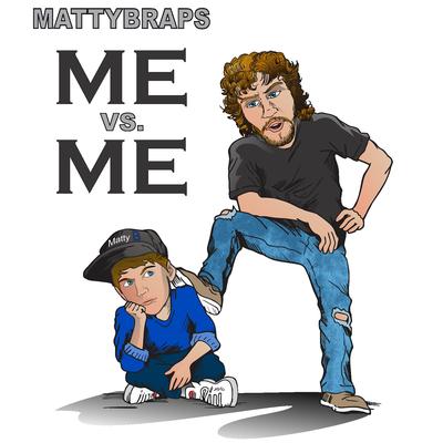 Me vs. Me By MattyBRaps's cover