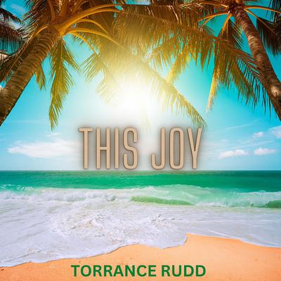 This Joy By Torrance Rudd's cover