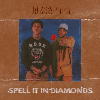 Spell It In Diamonds By Jake&Papa's cover