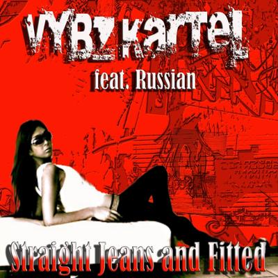 Striaght Jeans and Fitted By Vybz Kartel, Russian's cover