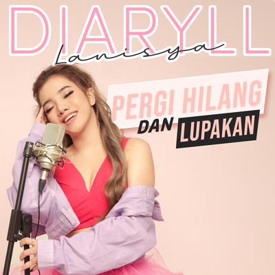 Pergi Hilang dan Lupakan's cover