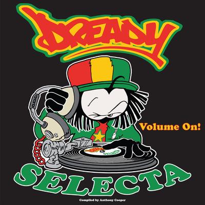 Dready Selecta Volume On !'s cover