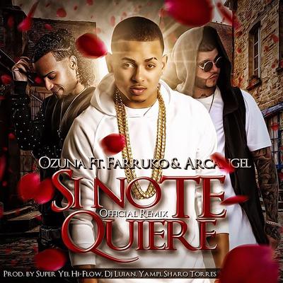Si No Te Quiere (Remix) By Ozuna, Arcángel, Farruko's cover