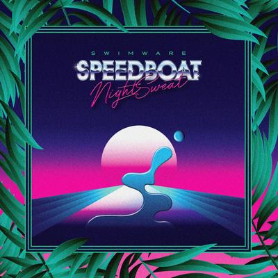 Speedboat Night Sweat By Swimware's cover
