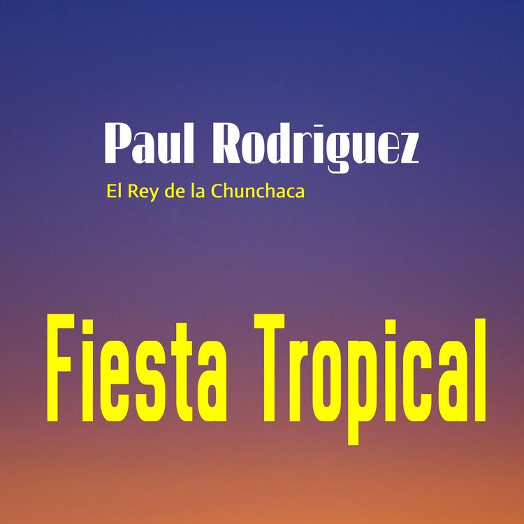 Paul Rodriguez El Rey de la Chunchaca's avatar image