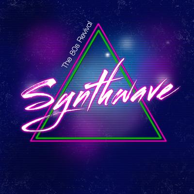 Synthwave (The 80S Revival)'s cover