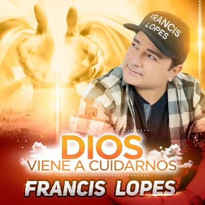 Dios Viene a Cuidarnos By Francis Lopes's cover