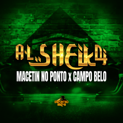 MACETIN NO PONTO x CAMPO BELO By DJ AL SHEIK's cover