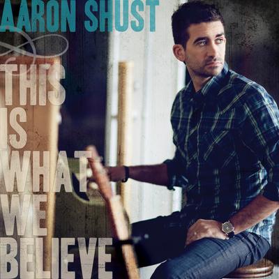 God So Loved The World By Aaron Shust's cover