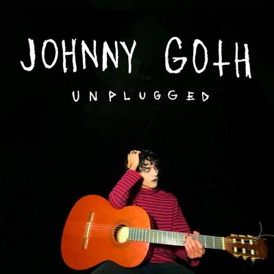 Johnny Goth Unplugged (Acoustic)'s cover