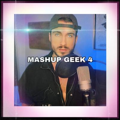 MASHUP GEEK 04's cover