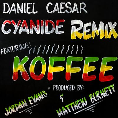 CYANIDE REMIX (feat. Koffee)'s cover