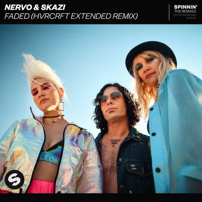 Faded (HVRCRFT Extended Remix) By NERVO, Skazi's cover