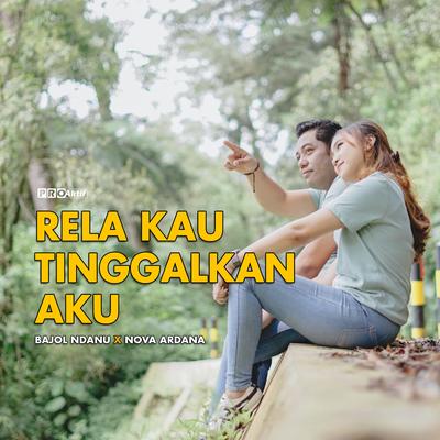 Rela Kau Tinggalkan Aku's cover