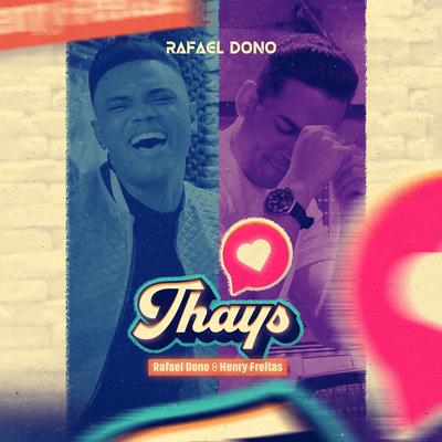 Thays By Rafael Dono, Henry Freitas's cover