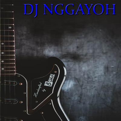 DJ Nggayoh's cover