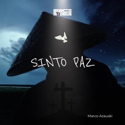 Sinto Paz By marco azauski's cover