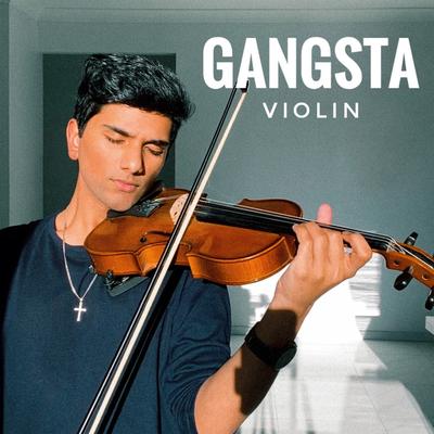 Gangsta (Violin) By Joel Sunny's cover