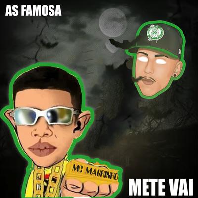 As Famosa Mete Vai (feat. DJ Ws da Igrejinha, Mc Laureta) (feat. DJ Ws da Igrejinha & Mc Laureta) By Mc Magrinho, DJ Ws da Igrejinha, Mc Laureta's cover