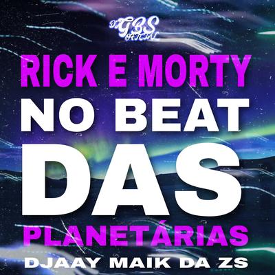 RICK E MORTY NO BEAT DAS PLANETÁRIAS's cover