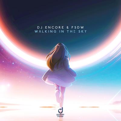 Walking in the Sky By DJ Encore, FSDW's cover