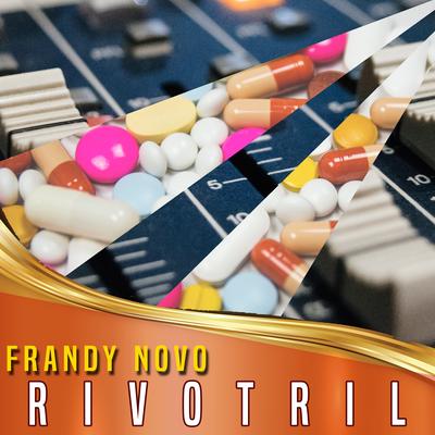 Rivotril By Frandy Novo's cover