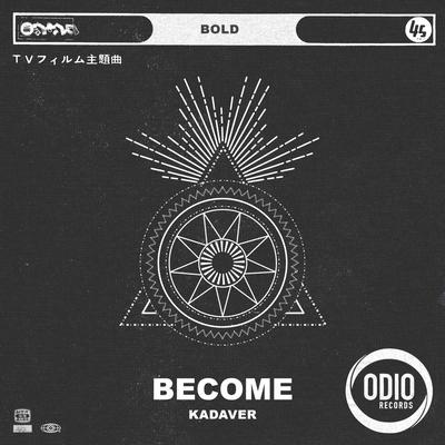 Become (Original Mix) By Kadaver's cover