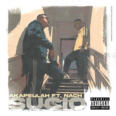 SUCIO By Akapellah, Nach's cover