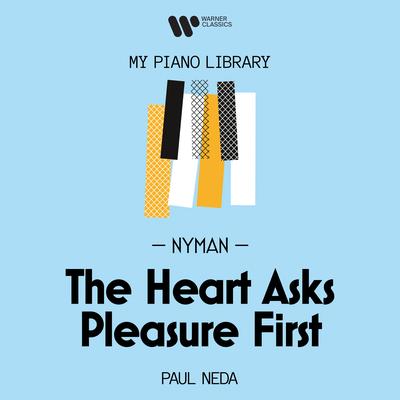 The Heart Asks Pleasure First By Paul Neda's cover