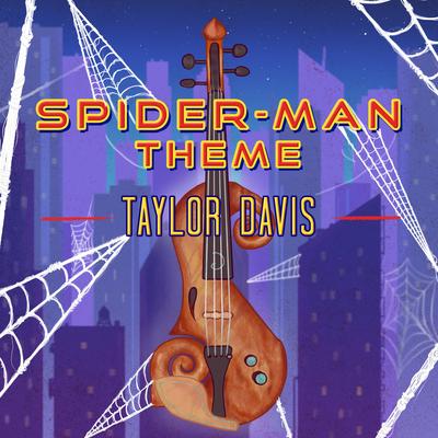 Spider-Man Theme By Taylor Davis's cover