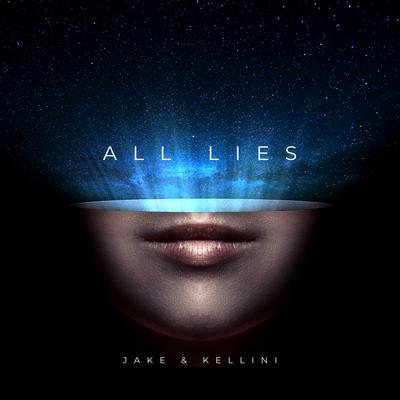 All Lies By Jake & Kellini's cover