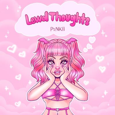Lewd Thoughts By Pinkii's cover