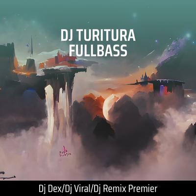 Dj Turitura Fullbass's cover