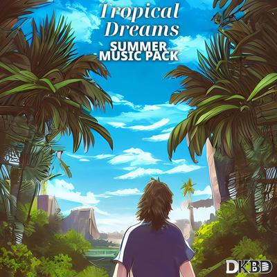 Tropical Dreams, Summer Music Pack (Original Game Soundtrack)'s cover