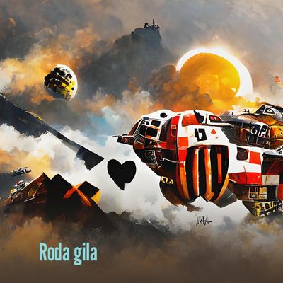 Roda Gila's cover