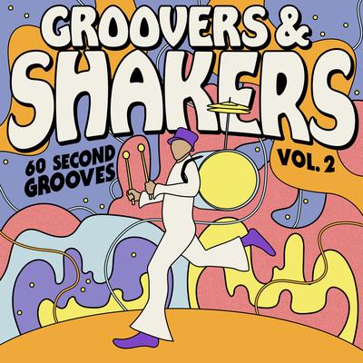 Groovers & Shakers Vol. 2 - 60 Second Grooves's cover