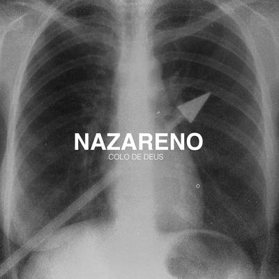 Nazareno By Colo de Deus, Suellen Félix, Luís Black's cover