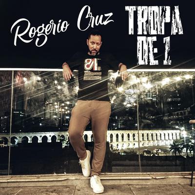 Tropa de 1 By Rogério Cruz's cover