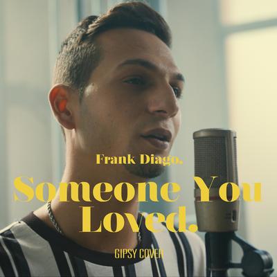 Someone You Loved (Cover Version) By Frank Diago's cover