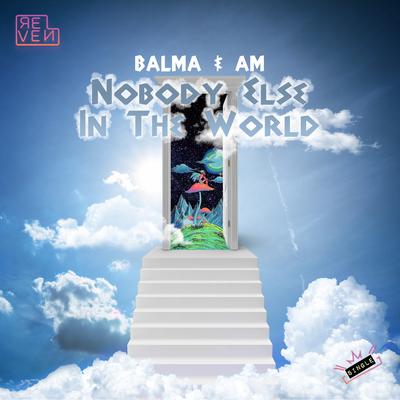 Nobody Else In The World By Balma, AM's cover