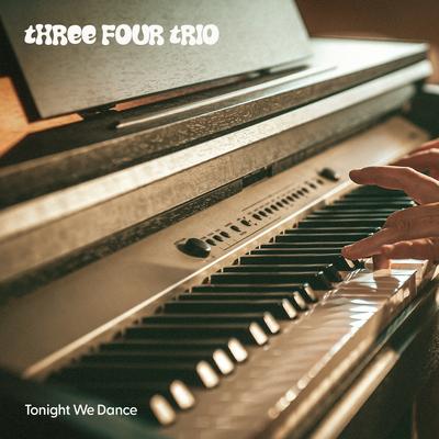 Forget the Moonlight By Three Four Trio's cover