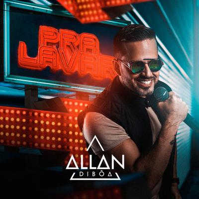 Pra Lavar By Latino, Banda DiBôa, Allan Dibôa's cover
