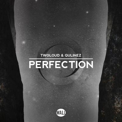 Perfection By twoloud, Qulinez's cover