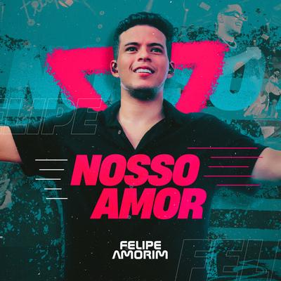 Nosso Amor By Felipe Amorim's cover