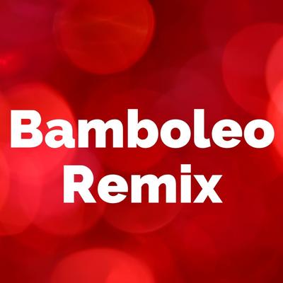 Bamboleo Remix By Musica en Español's cover