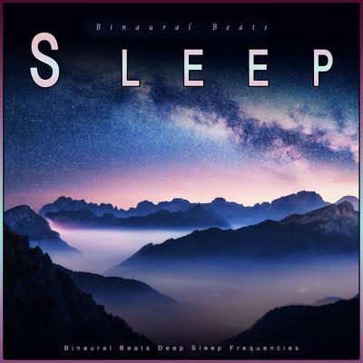 Binaural Sleep Music By Binaural Beats Sleep, Binaural beats experience, Deep Sleep Music Collective's cover