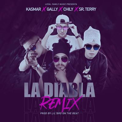 La Diabla (Remix) By Kasmar ChampionBoy, Chily, GallyLVDG, Sr Terry's cover